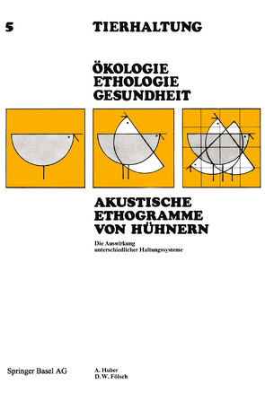 Akustische Ethogramme von Hühnern von FÖLSCH, Huber