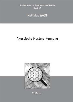 Akustische Mustererkennung von Wolff,  Matthias