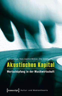 Akustisches Kapital von Bürkner,  Hans-Joachim, Lange,  Bastian, Schüßler,  Elke