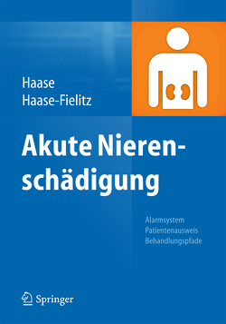 Akute Nierenschädigung von Haase,  Michael, Haase-Fielitz,  Anja