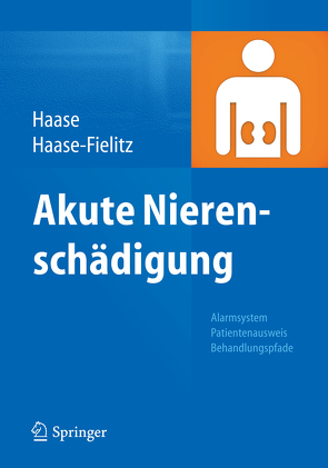 Akute Nierenschädigung von Haase,  Michael, Haase-Fielitz,  Anja