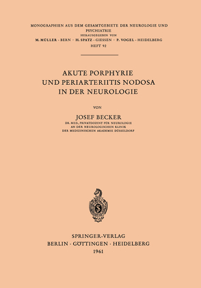 Akute Porphyrie und Periarteriitis Nodosa in der Neurologie von Becker,  J.