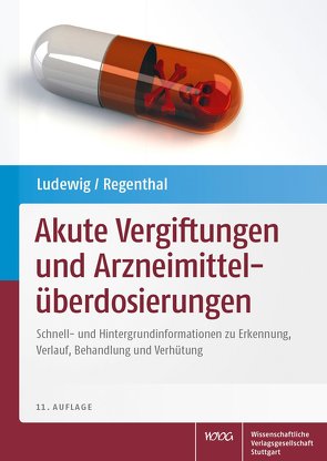 Akute Vergiftungen und Arzneimittelüberdosierungen von Ludewig,  Reinhard, Regenthal,  Ralf