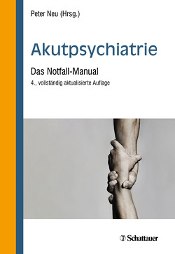 Akutpsychiatrie, 4. Auflage von Neu,  Peter
