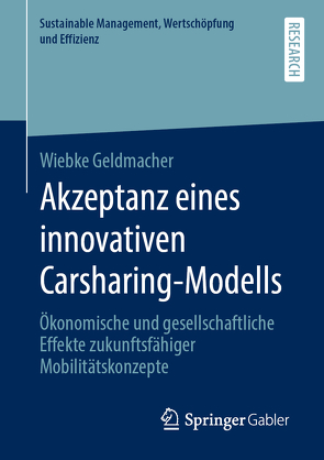 Akzeptanz eines innovativen Carsharing-Modells von Geldmacher,  Wiebke