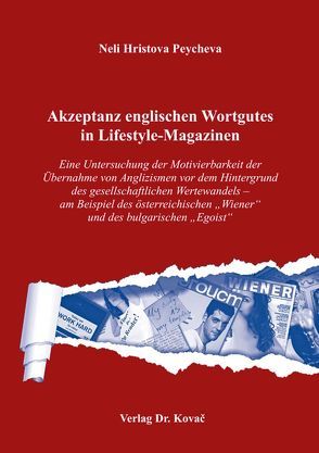 Akzeptanz englischen Wortgutes in Lifestyle-Magazinen von Peycheva,  Neli Hristova