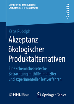 Akzeptanz ökologischer Produktalternativen von Rudolph,  Katja