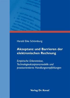 Akzeptanz und Barrieren der elektronischen Rechnung von Schömburg,  Harald Eike