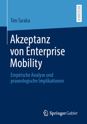 Akzeptanz von Enterprise Mobility von Taraba,  Tim