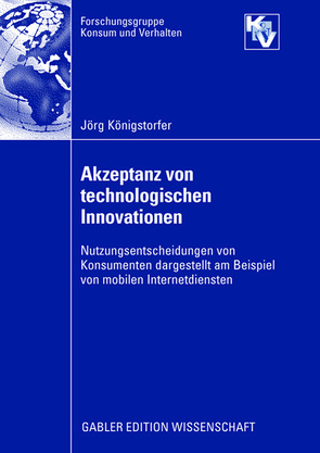 Akzeptanz von technologischen Innovationen von Gröppel-Klein,  Prof. Dr. Andrea, Königstorfer,  Jörg