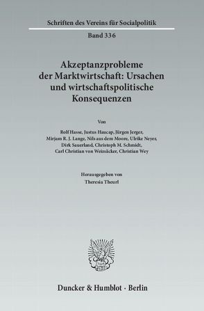 Akzeptanzprobleme der Marktwirtschaft: Ursachen und wirtschaftspolitische Konsequenzen. von Theurl,  Theresia