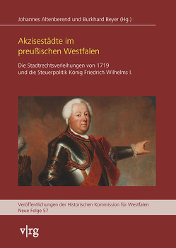 Akzisestädte im preußischen Westfalen von Altenberend,  Johannes, Beyer,  Burkhard