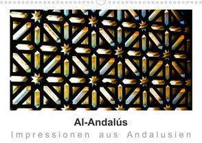 Al-Andalús Impressionen aus Andalusien (Wandkalender 2023 DIN A3 quer) von Knappmann,  Britta