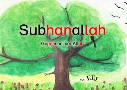 Al Asma Ul Husna / Subhanallah von Kinderwelt,  Ellys