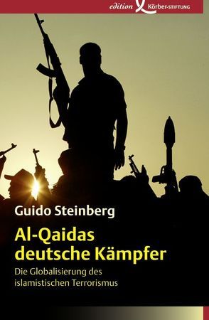 Al-Qaidas deutsche Kämpfer von Schuhmacher,  Sonja, Seuß,  Rita, Steinberg,  Guido, Zybak,  Maria