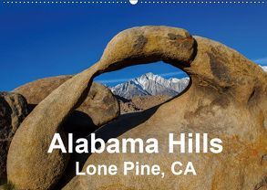 Alabama Hills, Lone Pine, CA (Wandkalender 2019 DIN A2 quer) von Lupo,  Giuseppe