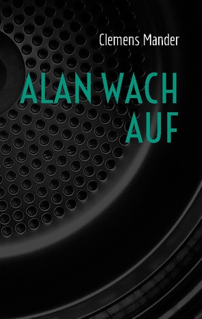 Alan wach auf von Mander,  Clemens