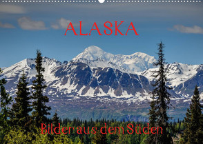 ALASKA – Bilder aus dem Süden (Wandkalender 2023 DIN A2 quer) von Herrmann,  Reinhold