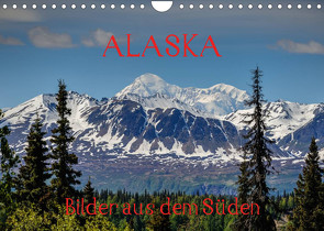 ALASKA – Bilder aus dem Süden (Wandkalender 2023 DIN A4 quer) von Herrmann,  Reinhold