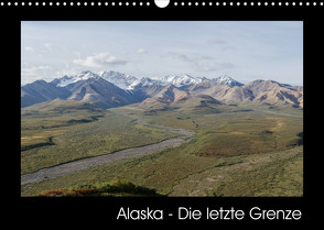 Alaska – Die letzte Grenze (Wandkalender 2022 DIN A3 quer) von Niehüser,  Timo