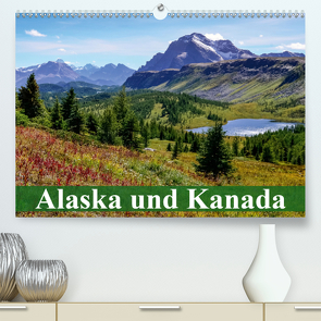 Alaska und Kanada (Premium, hochwertiger DIN A2 Wandkalender 2020, Kunstdruck in Hochglanz) von Stanzer,  Elisabeth