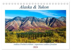 Alaska und Yukon, endlose Freiheit erleben (Tischkalender 2024 DIN A5 quer), CALVENDO Monatskalender von Jost,  Sabine
