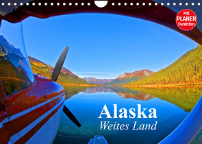 Alaska – Weites Land (Wandkalender 2023 DIN A4 quer) von Stanzer,  Elisabeth