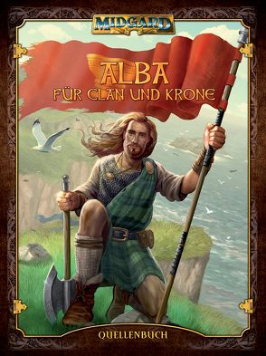 Alba – Für Clan und Krone von Fischer,  Ludger, Kreutz,  Thomas