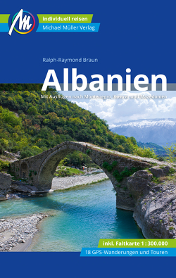 Albanien Reiseführer Michael Müller Verlag von Braun,  Ralph Raymond