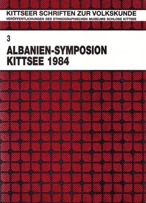 Albanien-Symposion Kittsee 1984 von Beitl,  Klaus, Mersich,  Barbara, Schneeweis,  Felix