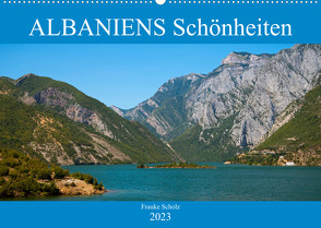ALBANIENS Schönheiten (Wandkalender 2023 DIN A2 quer) von Scholz,  Frauke