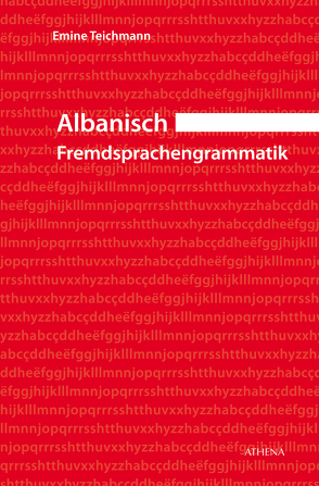 Albanisch – Fremdsprachengrammatik von Dauti,  Leonard, Teichmann,  Emine