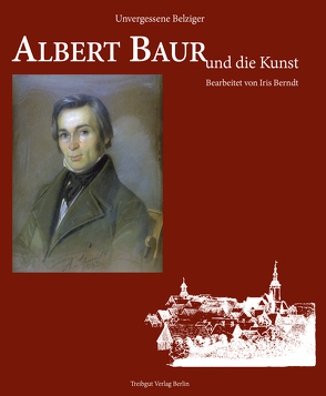 Albert Baur und die Kunst von Berndt,  Iris