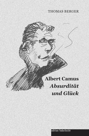 Albert Camus von Berger,  Thomas