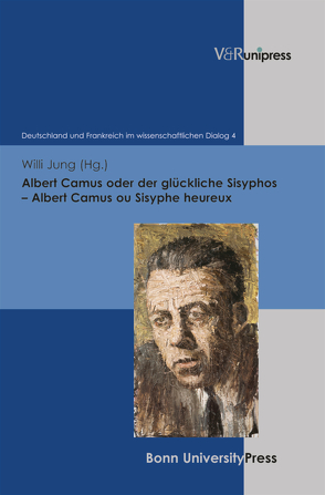 Albert Camus oder der glückliche Sisyphos – Albert Camus ou Sisyphe heureux von Jung,  Willi, Rétif,  Françoise, Robert,  Catherine