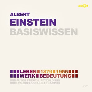 Albert Einstein (2 CDs) – Basiswissen von Braun,  Richard, Hillekamp,  Cora, Petzold,  Bert Alexander