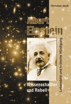 Albert Einstein – Wissenschaftler und Rebell von Jooss,  Christian