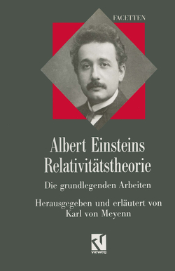 Albert Einsteins Relativitätstheorie von Einstein,  Albert, Meyenn,  Karl von