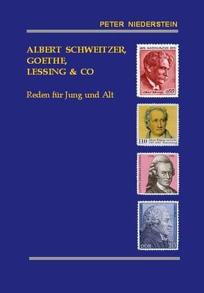 Albert Schweitzer, Goethe, Lessing & Co. von Niederstein,  Peter
