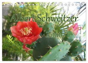 Albert Schweitzer Zitate (Tischkalender 2024 DIN A5 quer), CALVENDO Monatskalender von Lindner (Fotos),  M.