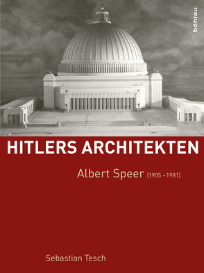 Albert Speer (1905-1981) von Tesch,  Sebastian