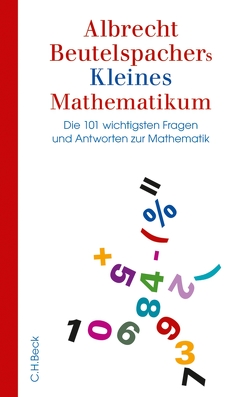 Albrecht Beutelspachers Kleines Mathematikum von Beutelspacher,  Albrecht