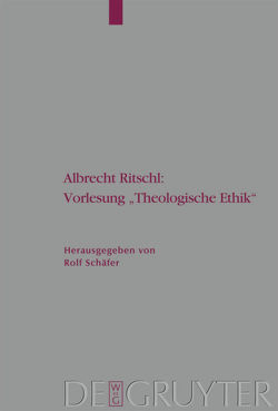 Albrecht Ritschl: Vorlesung „Theologische Ethik“ von Schaefer,  Rolf