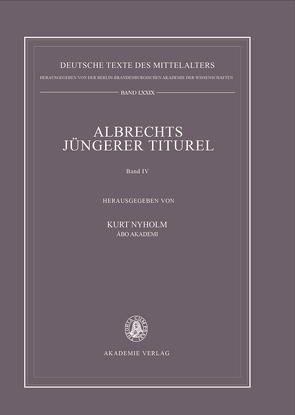 Albrechts Jüngerer Titurel / Textfassungen von Handschriften der Mittelgruppe von Nyholm,  Kurt