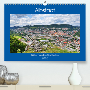 Albstadt – Bilder der Stadtteile (Premium, hochwertiger DIN A2 Wandkalender 2020, Kunstdruck in Hochglanz) von Geiger,  Günther