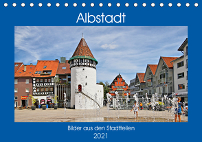 Albstadt – Bilder der Stadtteile (Tischkalender 2021 DIN A5 quer) von Geiger,  Günther