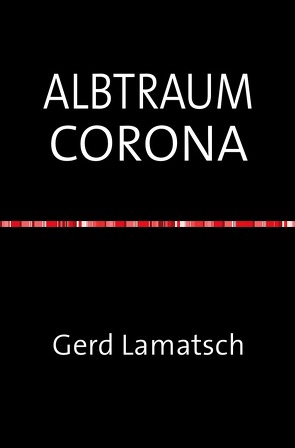 ALBTRAUM CORONA von Lamatsch,  Gerd