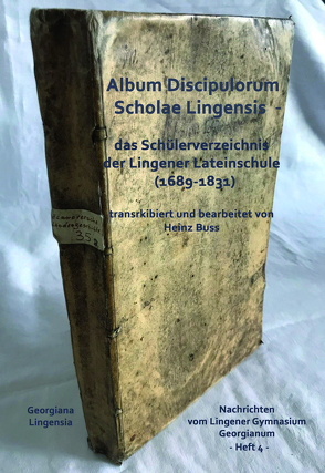 Album Discipulorum Scholae Lingensis von Albers,  Reinhard, Buss,  Heinz