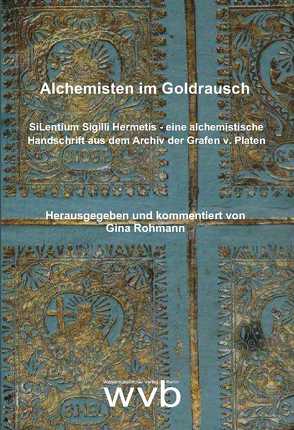 Alchemisten im Goldrausch von Rohmann,  Gina