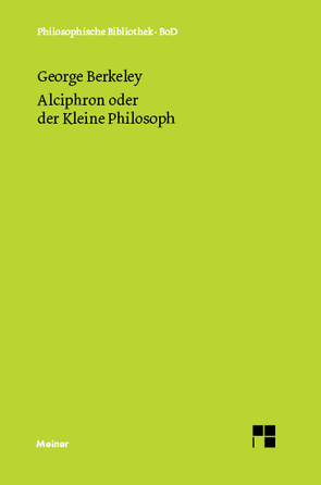 Alciphron oder der Kleine Philosoph von Berkeley,  George, Breidert,  Wolfgang, Raab,  Friedrich, Raab,  Luise